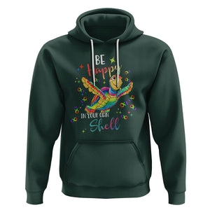 Turtle Autism Acceptance Hoodie Be Happy In Your Own Shell Spectrum Rainbow Infinity TS02 Dark Forest Green Printyourwear