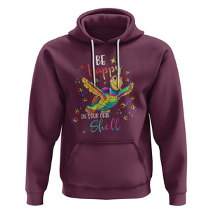 Turtle Autism Acceptance Hoodie Be Happy In Your Own Shell Spectrum Rainbow Infinity TS02 Maroon Printyourwear