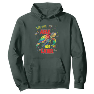 Turtle Autism Acceptance Hoodie See The Able Not The Label TS02 Dark Forest Green Printyourwear