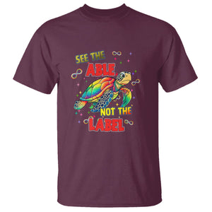 Turtle Autism Acceptance T Shirt See The Able Not The Label TS02 Maroon Printyourwear