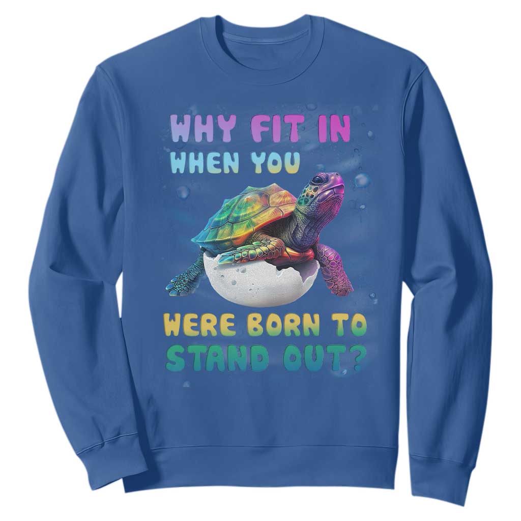 Turtle Autism Acceptance Sweatshirt Why Fit In When You Were Born To Stand Out TS02 Royal Blue Printyourwear