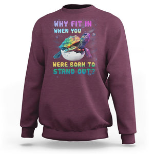 Turtle Autism Acceptance Sweatshirt Why Fit In When You Were Born To Stand Out TS02 Maroon Printyourwear