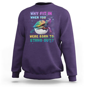 Turtle Autism Acceptance Sweatshirt Why Fit In When You Were Born To Stand Out TS02 Purple Printyourwear