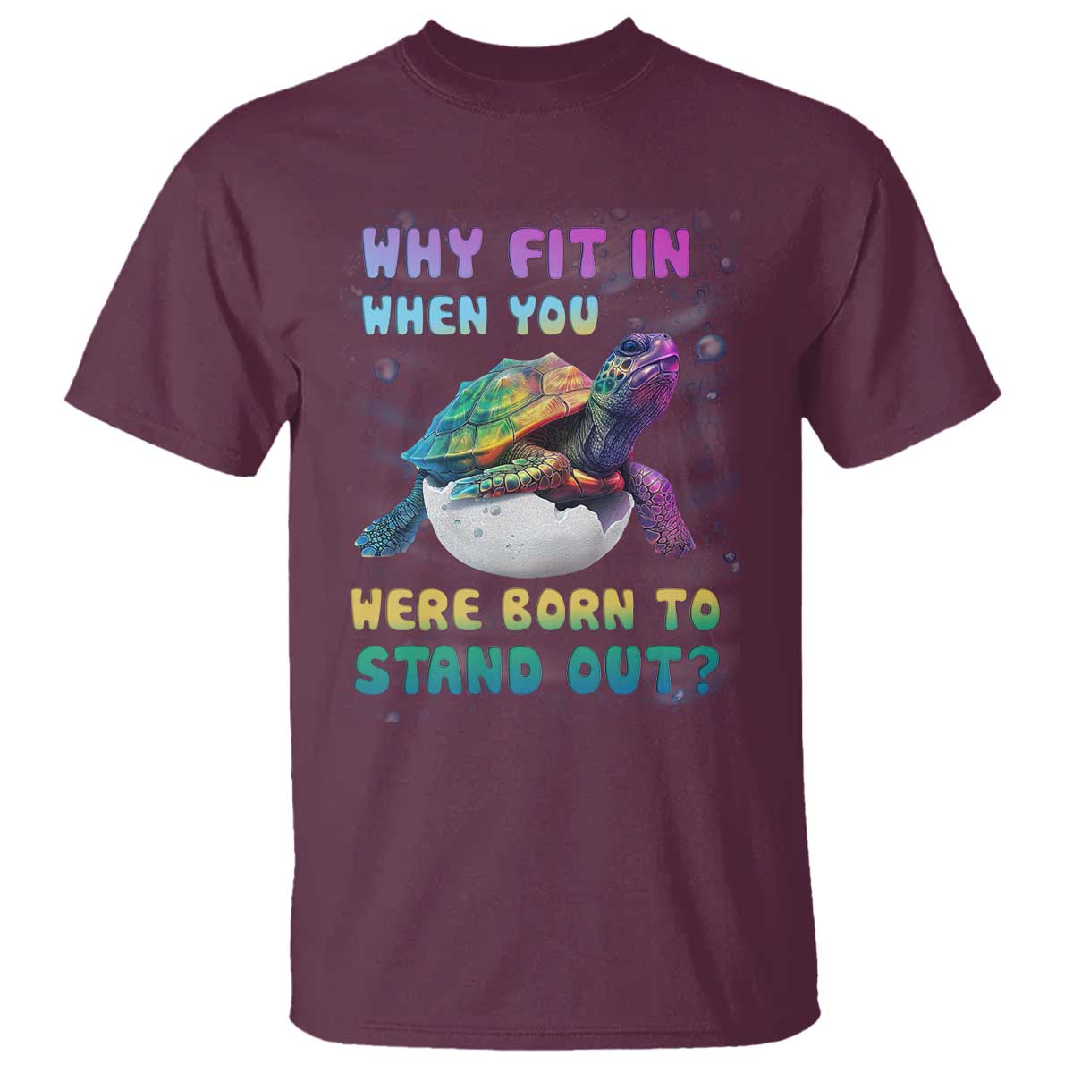 Turtle Autism Acceptance T Shirt Why Fit In When You Were Born To Stand Out TS02 Maroon Printyourwear