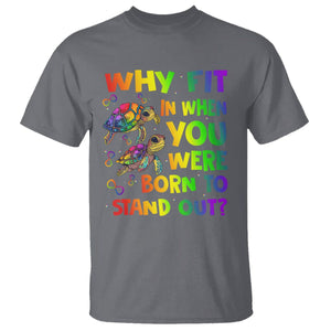 Turtle Autism Acceptance T Shirt Why Fit In When You Were Born To Stand Out TS02 Charcoal Printyourwear