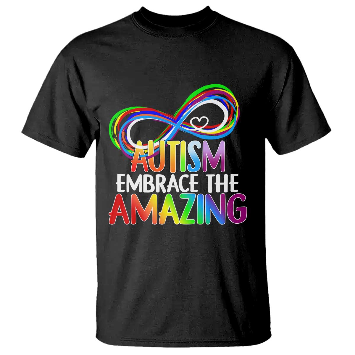 Autism Acceptance T Shirt Embrace The Amazing Spectrum Rainbow Infinity Symbol TS02