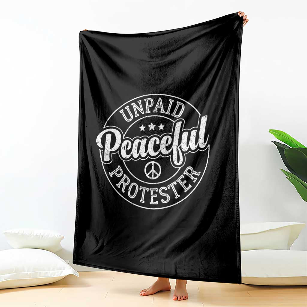Unpaid Peaceful Protester Vintage Badge Throw Blanket Retro Script Typography Activist TS02 Print Your Wear