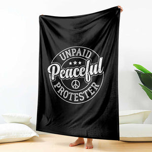 Unpaid Peaceful Protester Vintage Badge Throw Blanket Retro Script Typography Activist TS02 Print Your Wear