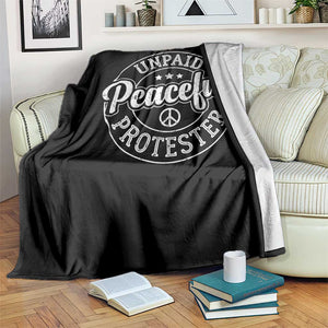Unpaid Peaceful Protester Vintage Badge Throw Blanket Retro Script Typography Activist TS02 Print Your Wear