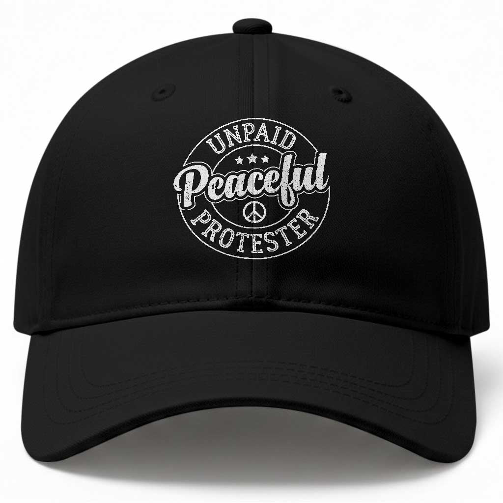 Unpaid Peaceful Protester Vintage Badge Baseball Cap Retro Script Typography Activist TS02 Print Your Wear