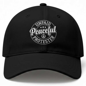 Unpaid Peaceful Protester Vintage Badge Baseball Cap Retro Script Typography Activist TS02 Print Your Wear