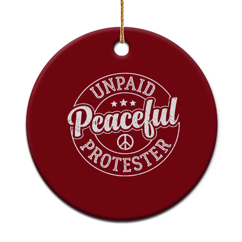 Unpaid Peaceful Protester Vintage Badge Ceramic Ornament Retro Script Typography Activist TS02 1pc Red Print Your Wear