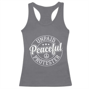 Unpaid Peaceful Protester Vintage Badge Racerback Tank Top Retro Script Typography Activist TS02 Charcoal Print Your Wear