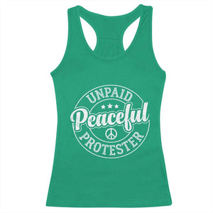 Unpaid Peaceful Protester Vintage Badge Racerback Tank Top Retro Script Typography Activist TS02 Irish Green Print Your Wear
