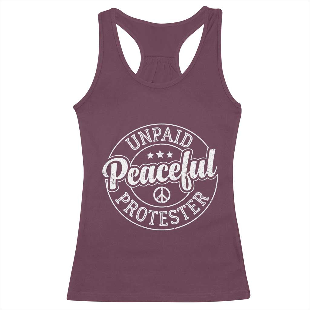 Unpaid Peaceful Protester Vintage Badge Racerback Tank Top Retro Script Typography Activist TS02 Maroon Print Your Wear