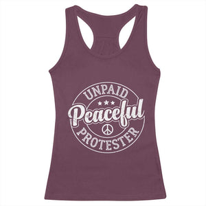 Unpaid Peaceful Protester Vintage Badge Racerback Tank Top Retro Script Typography Activist TS02 Maroon Print Your Wear