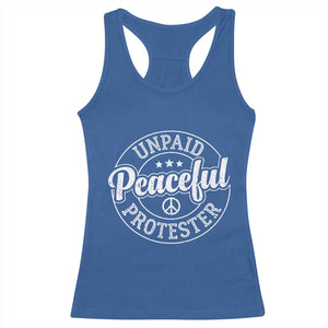 Unpaid Peaceful Protester Vintage Badge Racerback Tank Top Retro Script Typography Activist TS02 Royal Blue Print Your Wear