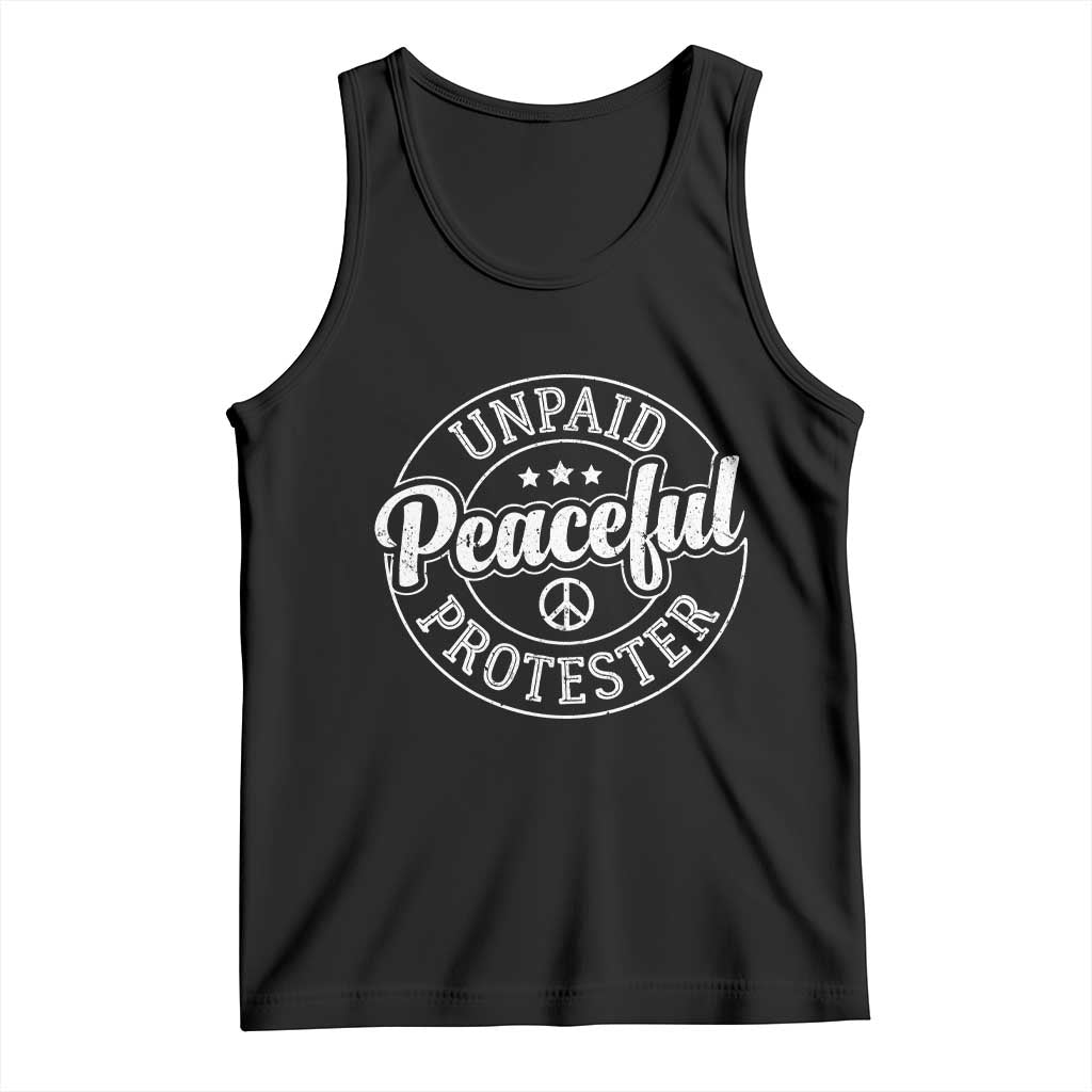 Unpaid Peaceful Protester Vintage Badge Tank Top Retro Script Typography Activist TS02 Black Print Your Wear