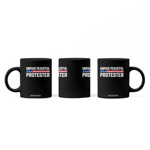 Unpaid Peaceful Protester Patriotic Stripe Coffee Mug American Flag Activist TS02 Print Your Wear
