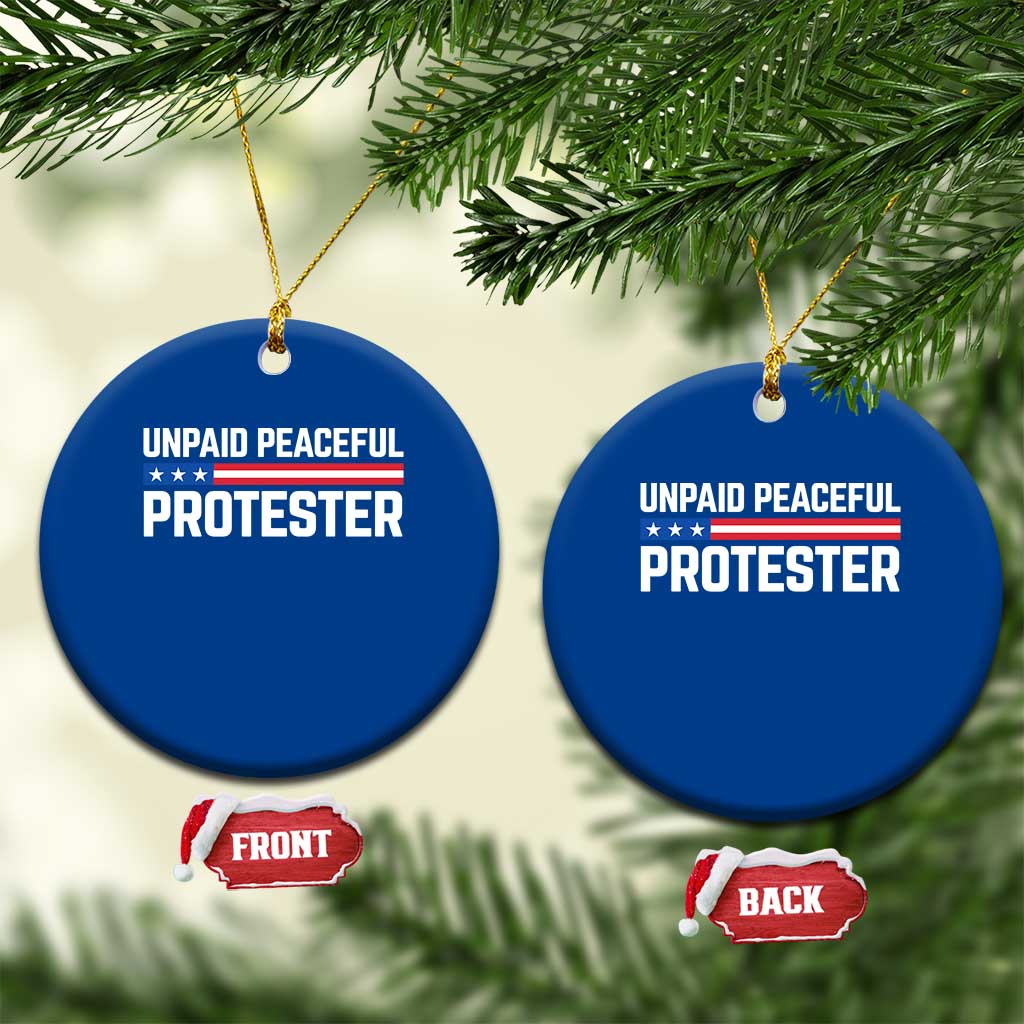 Unpaid Peaceful Protester Patriotic Stripe Ceramic Ornament American Flag Activist TS02 1pc Blue Print Your Wear