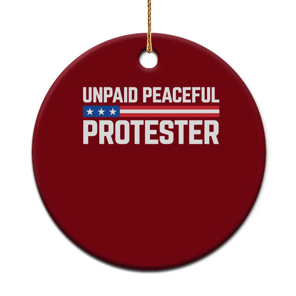 Unpaid Peaceful Protester Patriotic Stripe Ceramic Ornament American Flag Activist TS02 1pc Red Print Your Wear