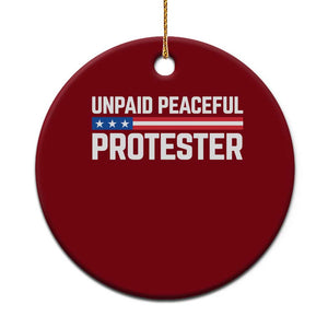 Unpaid Peaceful Protester Patriotic Stripe Ceramic Ornament American Flag Activist TS02 1pc Red Print Your Wear