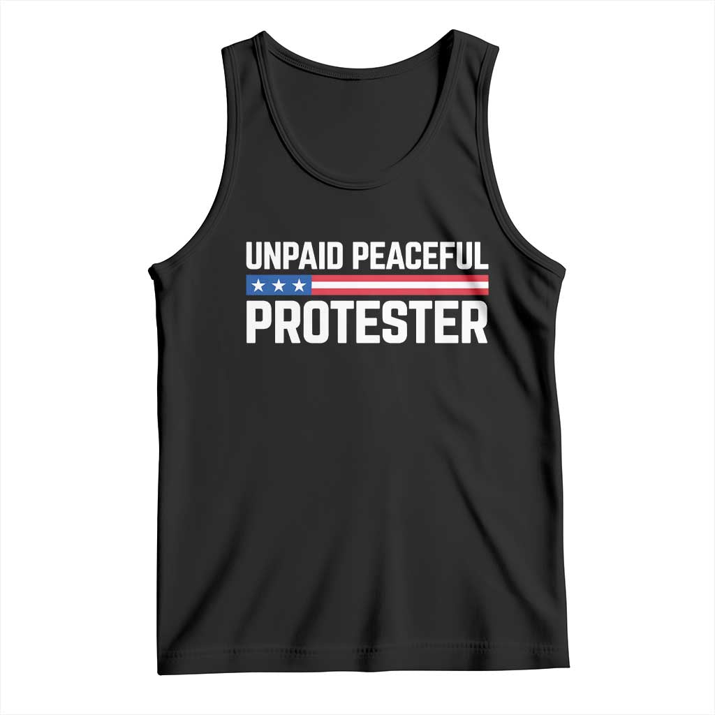 Unpaid Peaceful Protester Patriotic Stripe Tank Top American Flag Activist TS02 Black Print Your Wear