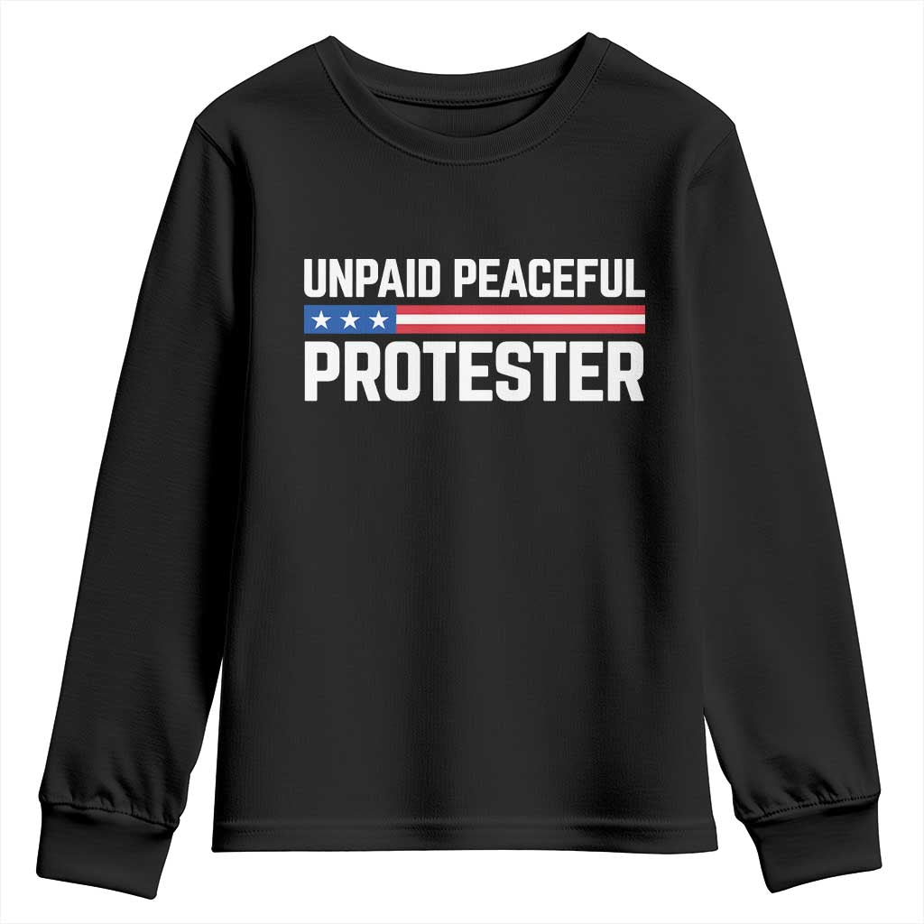 Unpaid Peaceful Protester Patriotic Stripe Youth Sweatshirt American Flag Activist TS02 Black Print Your Wear