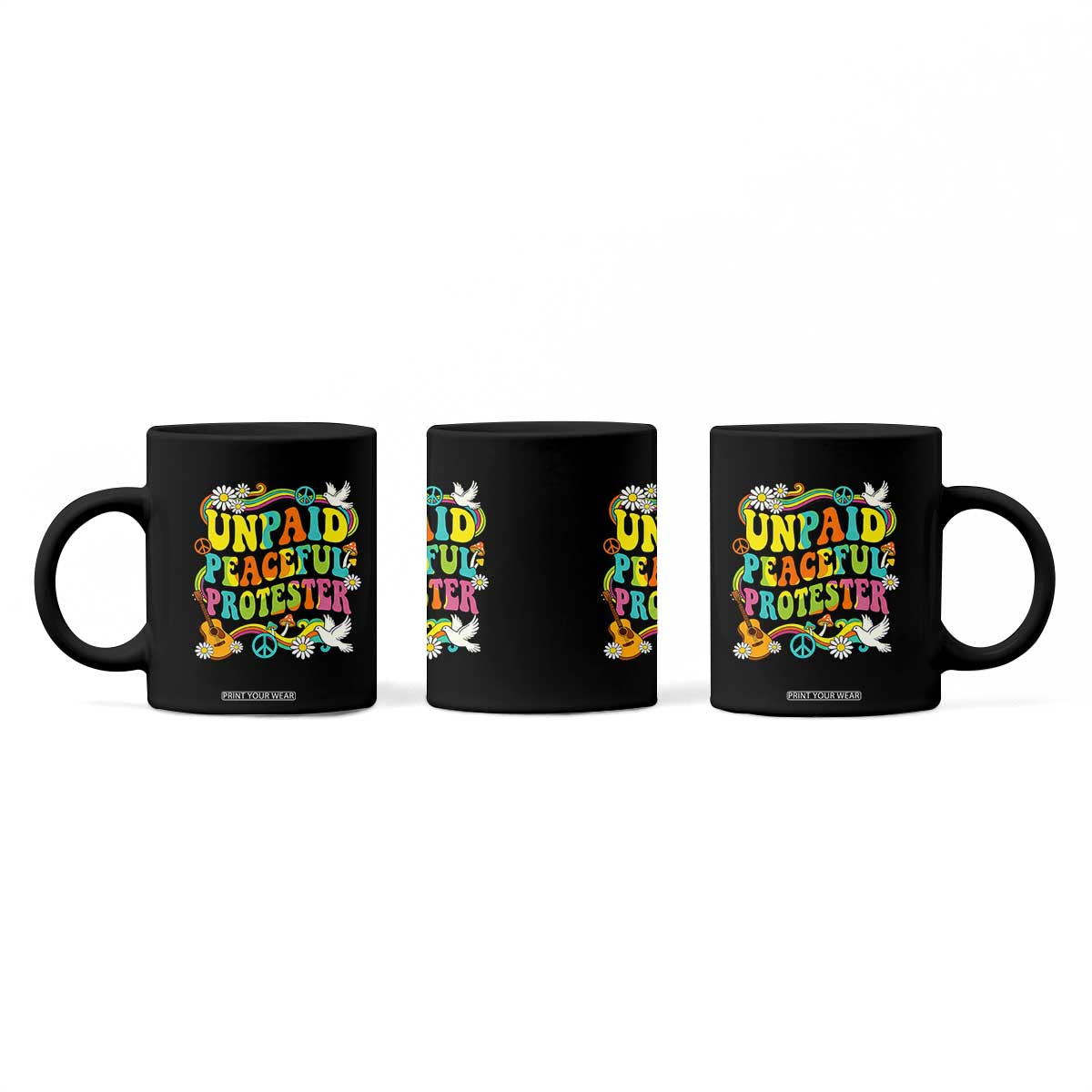 Unpaid Peaceful Protester Retro Hippie Rainbow Coffee Mug Flower Power Peace Activist TS02 Print Your Wear