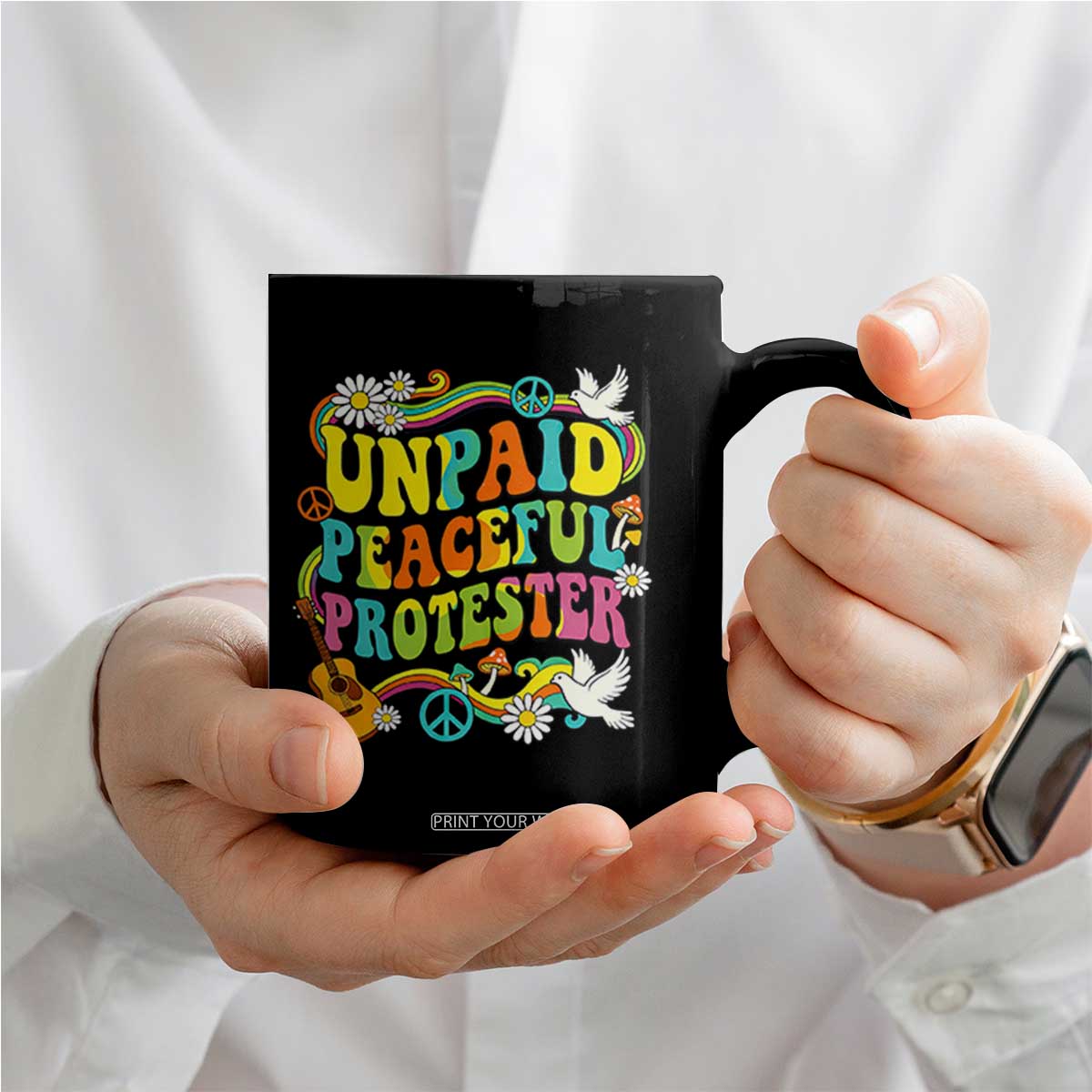 Unpaid Peaceful Protester Retro Hippie Rainbow Coffee Mug Flower Power Peace Activist TS02 Print Your Wear