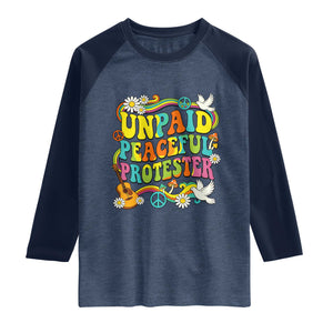 Unpaid Peaceful Protester Retro Hippie Rainbow Raglan Shirt Flower Power Peace Activist TS02 Heather Denim Navy Print Your Wear
