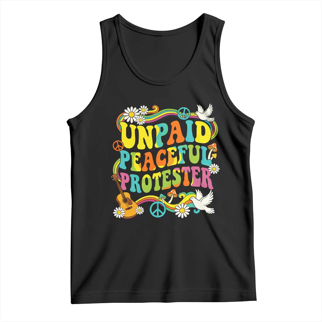 Unpaid Peaceful Protester Retro Hippie Rainbow Tank Top Flower Power Peace Activist TS02 Black Print Your Wear
