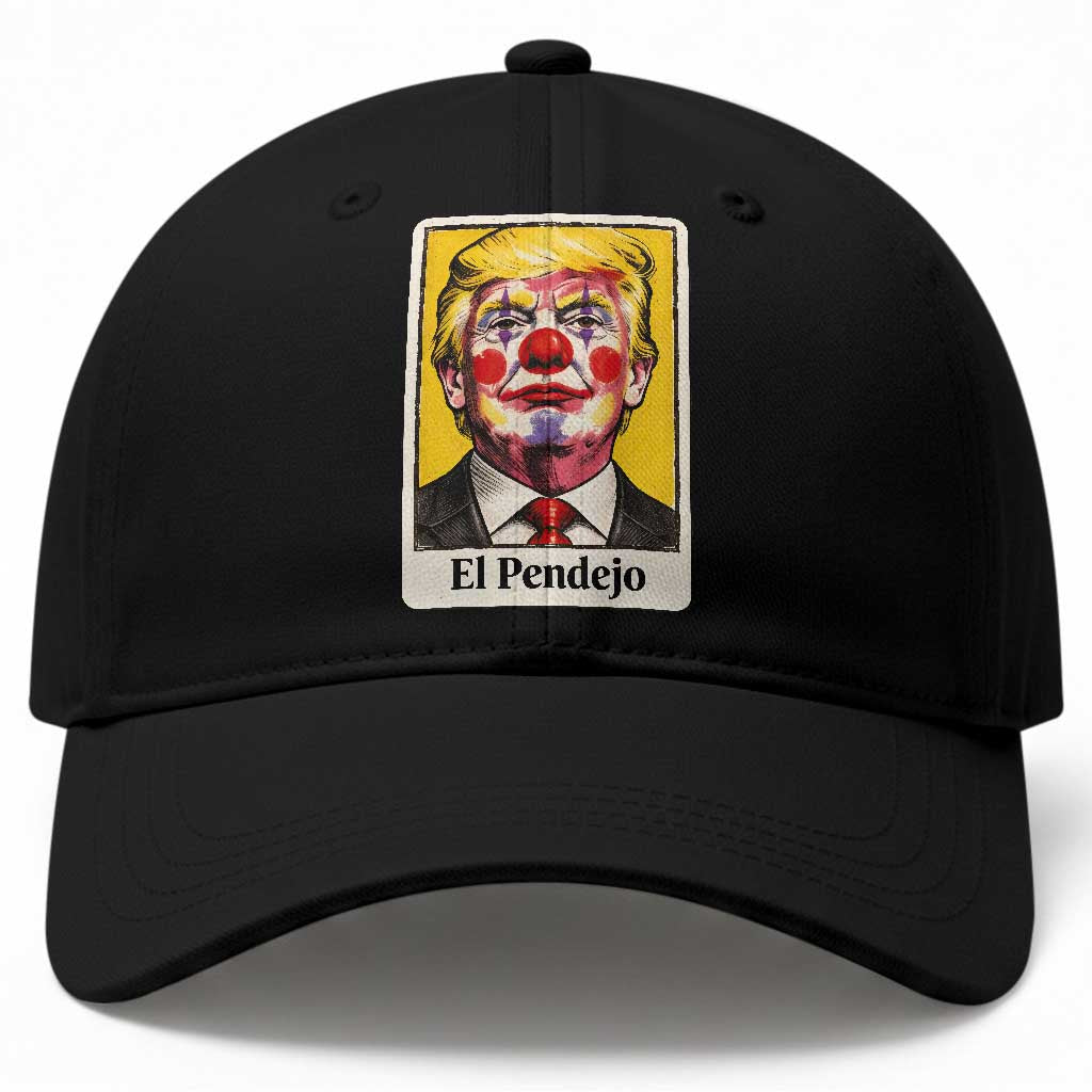 El Pendejo Clown Portrait Satire Baseball Cap Bold Political Humor Vintage Caricature TS02 Print Your Wear