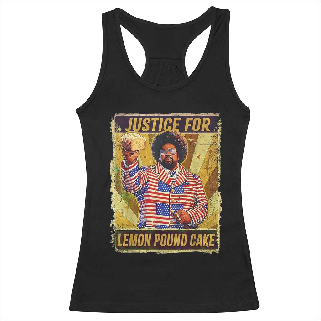 Justice for Lemon Pound Cake Vintage Retro Racerback Tank Top Funny Viral Hip Hop Meme Parody Internet Culture Fans TS02 Black Print Your Wear
