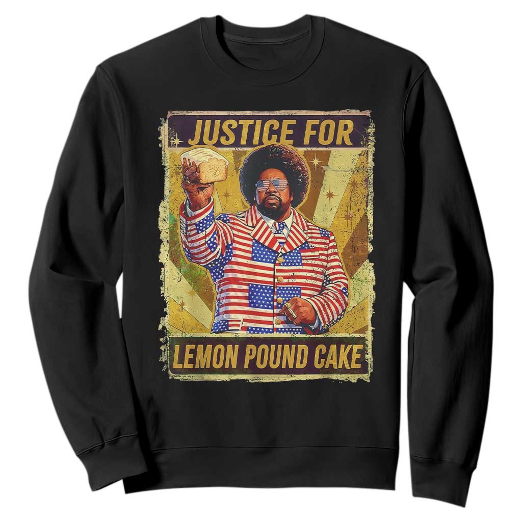 Justice for Lemon Pound Cake Vintage Retro Sweatshirt Funny Viral Hip Hop Meme Parody Internet Culture Fans TS02 Black Print Your Wear