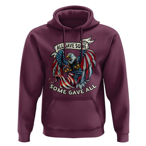 Patriotic American Eagle Hoodie All Gave Some Some Gave All US Flag 4th Of July Independence Day TS02 Maroon Print Your Wear