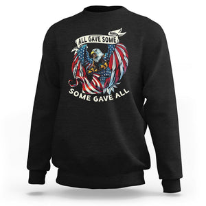 Patriotic American Eagle Sweatshirt All Gave Some Some Gave All US Flag 4th Of July Independence Day TS02 Black Print Your Wear