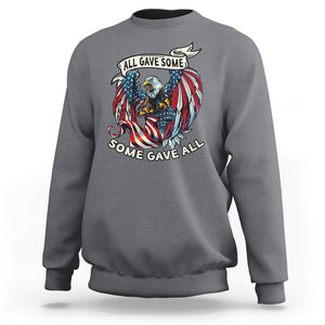 Patriotic American Eagle Sweatshirt All Gave Some Some Gave All US Flag 4th Of July Independence Day TS02 Charcoal Print Your Wear