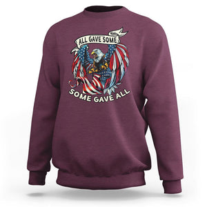 Patriotic American Eagle Sweatshirt All Gave Some Some Gave All US Flag 4th Of July Independence Day TS02 Maroon Print Your Wear