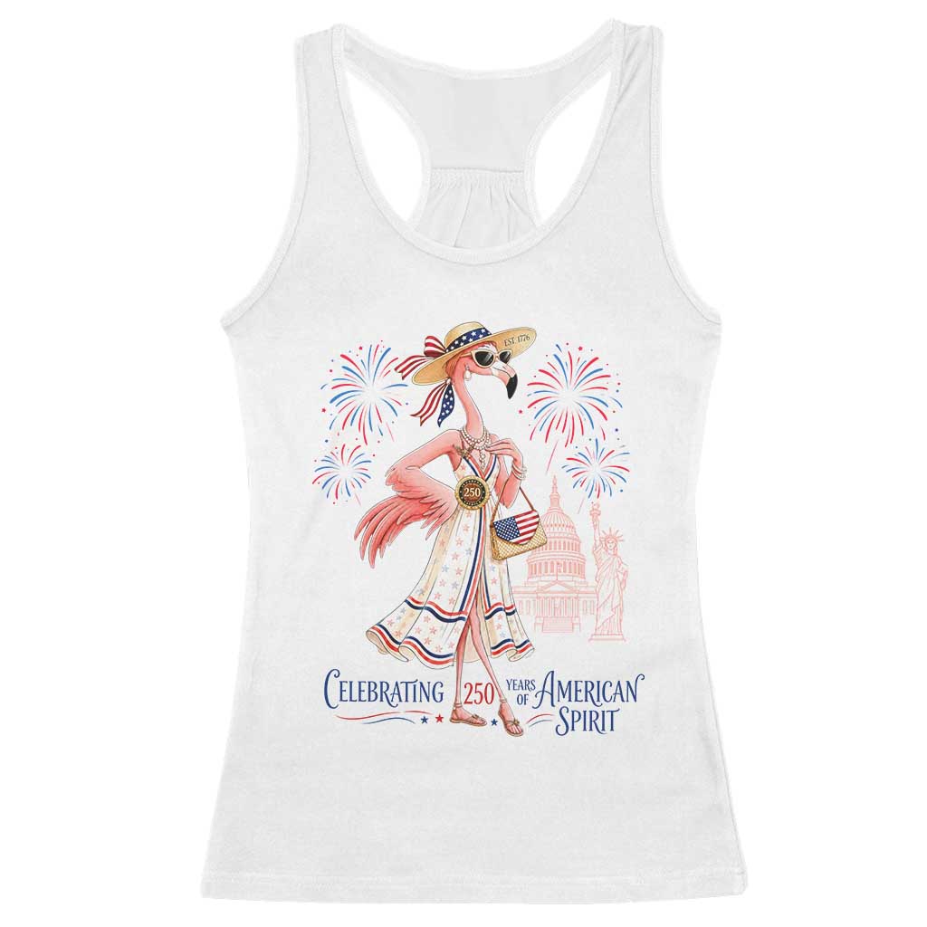 Celebrating 250 Years of American Spirit Flamingo Racerback Tank Top Cute Patriotic Tropical Bird Summer Landmarks Fireworks TS02 White Print Your Wear