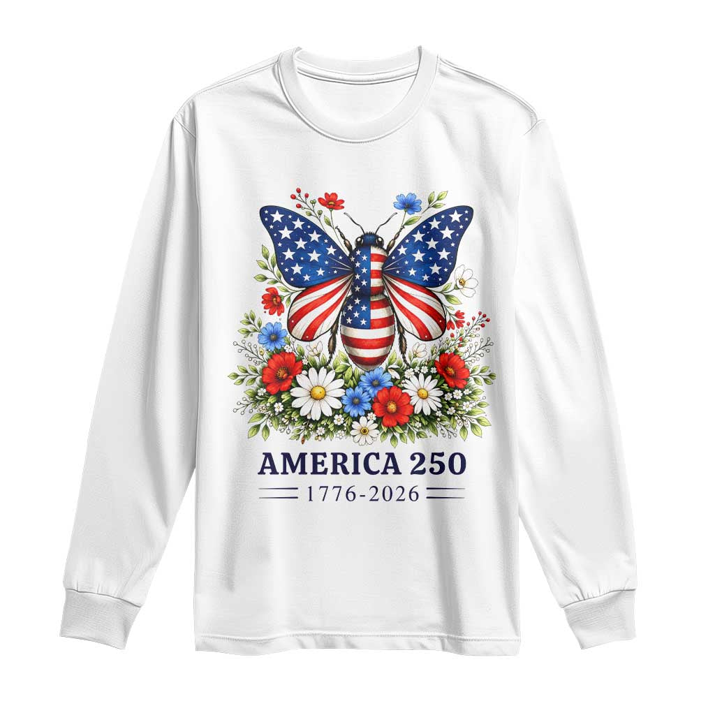 America 250 Patriotic Butterfly Floral Graphic Long Sleeve Shirt American Flag Wings Watercolor Wildflowers 1776 to 2026 Semiquincentennial TS02 White Print Your Wear