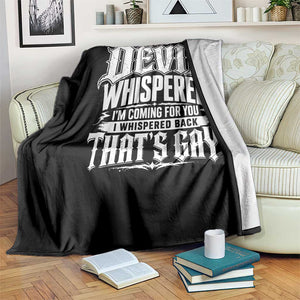 The Devil Whispered I Whispered Back That's Gay Throw Blanket Funny Sarcastic Gothic Meme Parody TS02 Print Your Wear