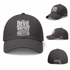 The Devil Whispered I Whispered Back That's Gay Baseball Cap Funny Sarcastic Gothic Meme Parody TS02 Baseball Cap Universal Fit Dark Gray Print Your Wear