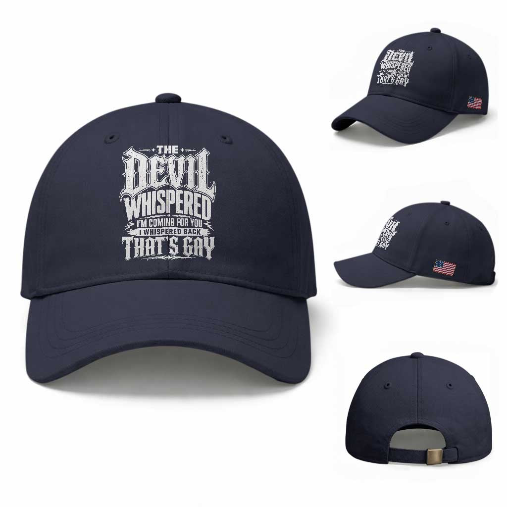 The Devil Whispered I Whispered Back That's Gay Baseball Cap Funny Sarcastic Gothic Meme Parody TS02 Baseball Cap Universal Fit Navy Print Your Wear