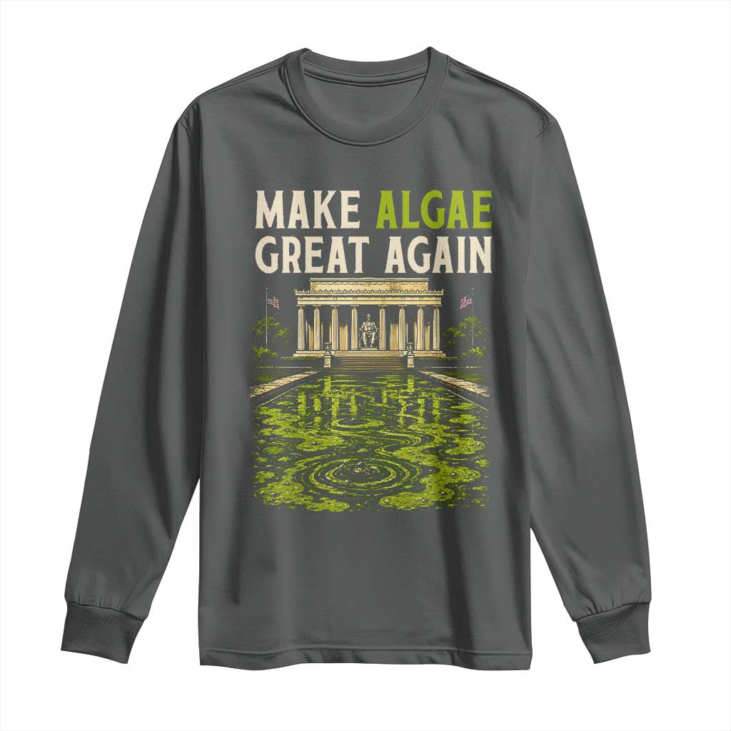 Make Algae Great Again Lincoln Memorial Reflecting Pool Graphic Long Sleeve Shirt Funny Washington DC Viral Swamp Meme TS02 Dark Heather Print Your Wear