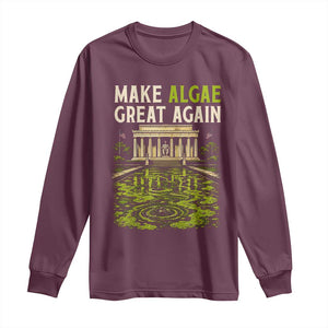Make Algae Great Again Lincoln Memorial Reflecting Pool Graphic Long Sleeve Shirt Funny Washington DC Viral Swamp Meme TS02 Maroon Print Your Wear