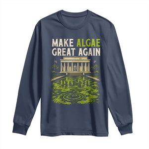 Make Algae Great Again Lincoln Memorial Reflecting Pool Graphic Long Sleeve Shirt Funny Washington DC Viral Swamp Meme TS02 Navy Print Your Wear
