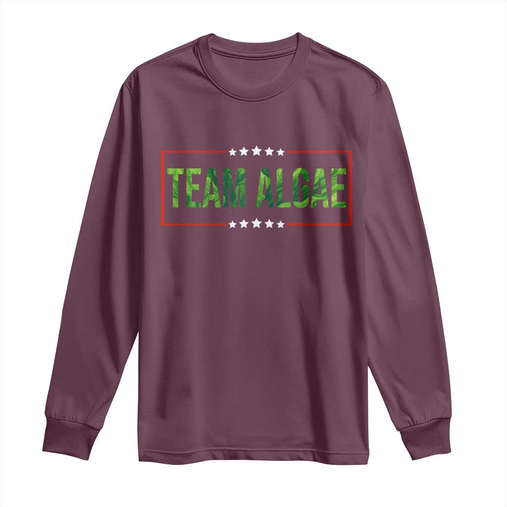 Team Algae Satire Long Sleeve Shirt Funny Lincoln Memorial Reflecting Pool Meme Parody TS02 Maroon Print Your Wear
