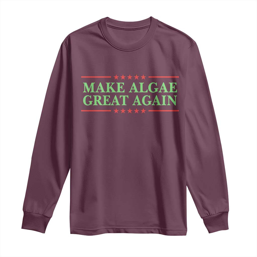 Make Algae Great Again Retro Long Sleeve Shirt Funny Lincoln Memorial Reflecting Pool Parody Meme TS02 Maroon Print Your Wear