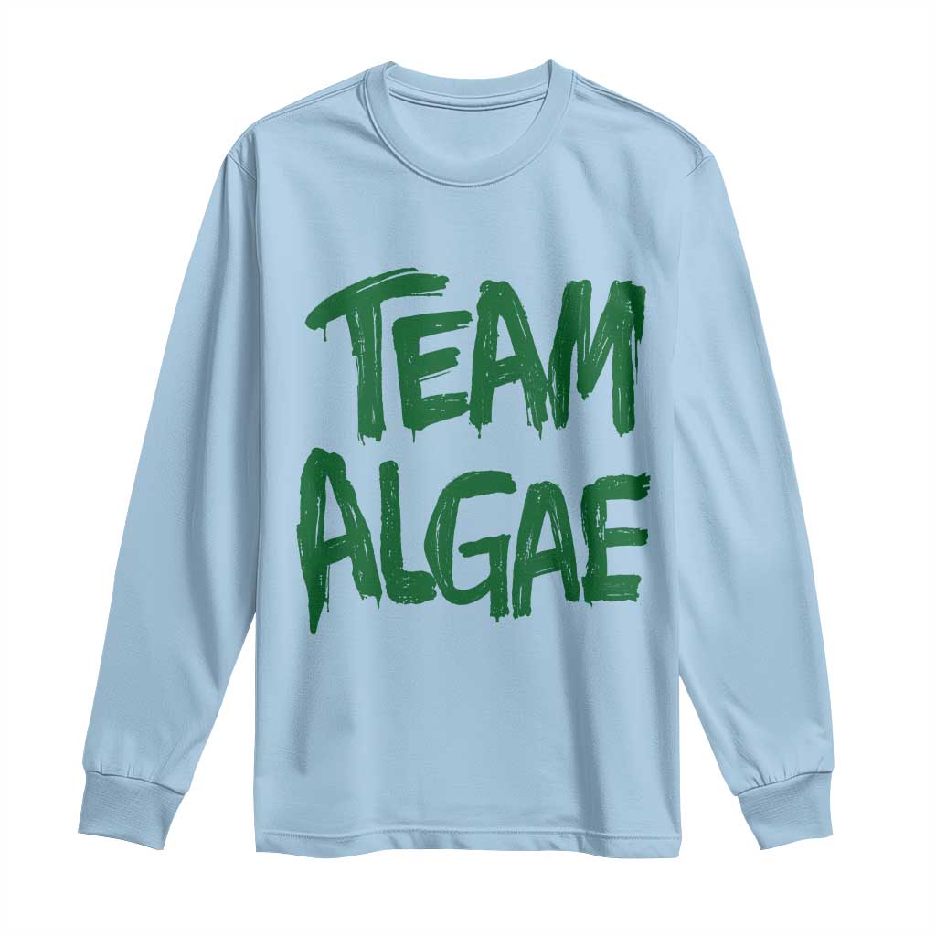 Team Algae Slime Dripping Style Graphic Long Sleeve Shirt Viral Lincoln Memorial Reflecting Pool Swamp Meme TS02 Light Blue Print Your Wear